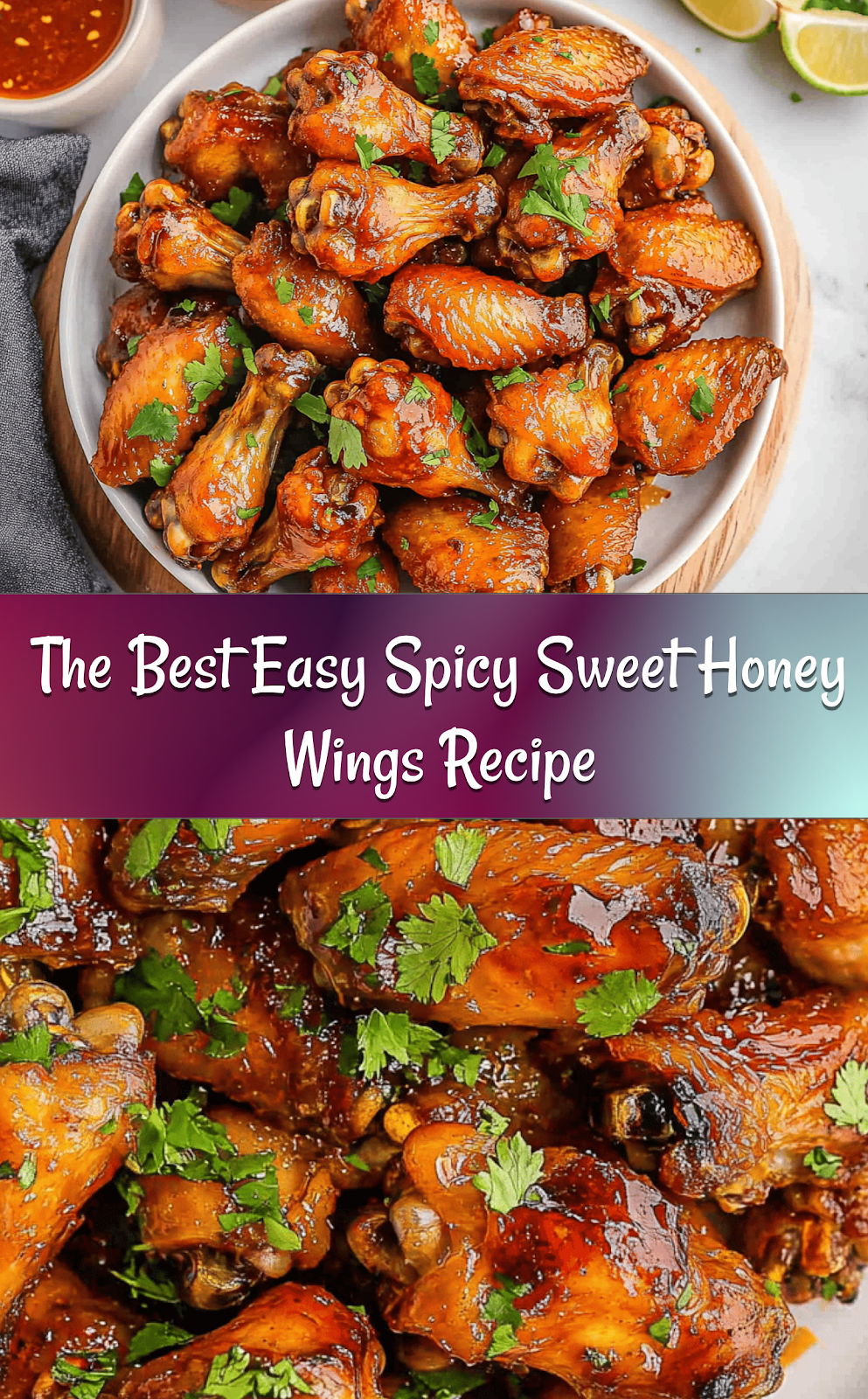 The Best Easy Spicy Sweet Honey Wings Recipe
